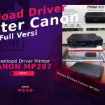 Download Driver Printer Canon MP287 Full Versi