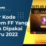 Daftar Kode Redeem FF yang Belum di Pakai Terbaru 2022