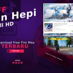 Download Free Fire Max Terbaru 2022, Main FF Kualitas HD