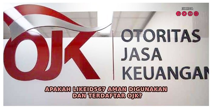 Apakah LikeID567 Aman digunakan dan Terdaftar OJK?