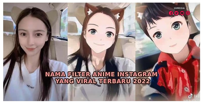 Nama Filter Anime Instagram yang Viral Terbaru 2022