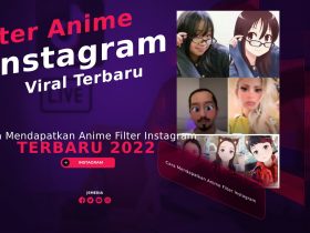 Cara Mendapatkan Anime Filter Instagram Terbaru 2022