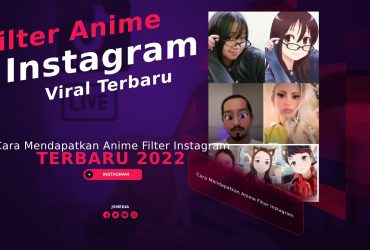 Cara Mendapatkan Anime Filter Instagram Terbaru 2022