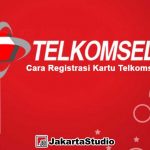 Cara Registrasi Kartu Telkomsel