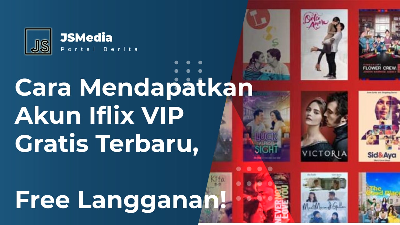 Cara Mendapatkan Akun Iflix VIP Gratis