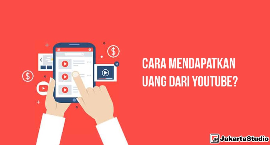 Cara Mendapatkan uang dari youtube