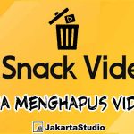 Cara Menghapus Video di Snack Video