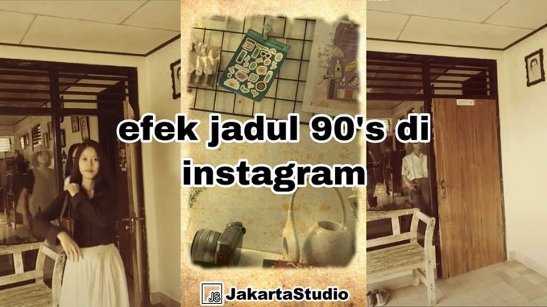 Nama Efek Filter IG Foto Tahun 90an dan Cara Mendapatkannya