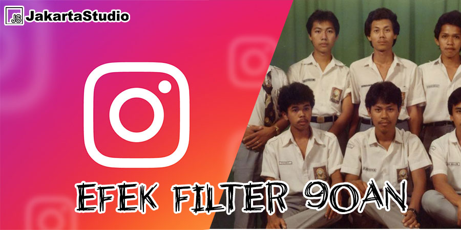 Filter tahun 90an instagram