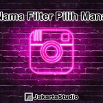 Nama Filter Pilih Mana Instagram