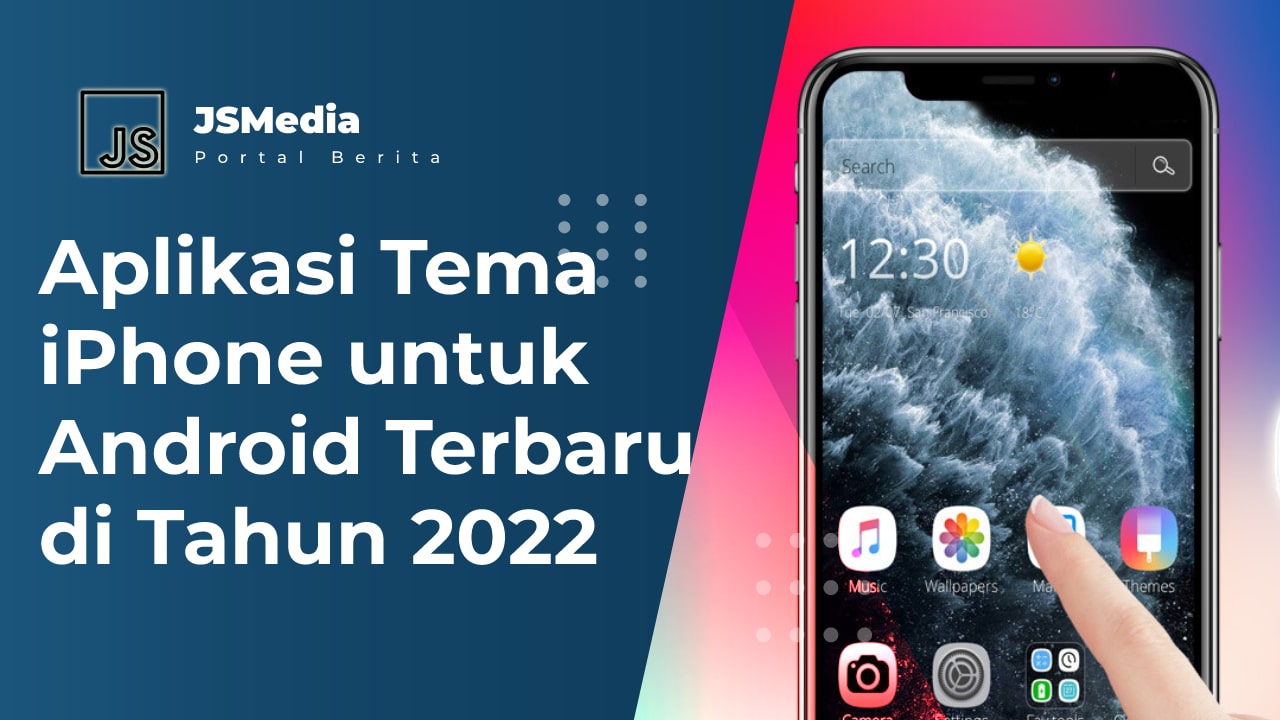 Aplikasi Tema iPhone untuk Android Terbaru