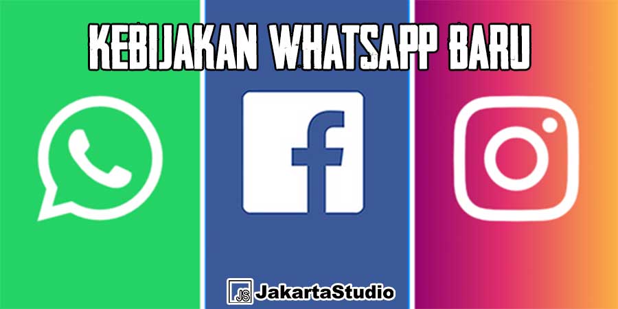 Kebijakan Whatsapp 2021