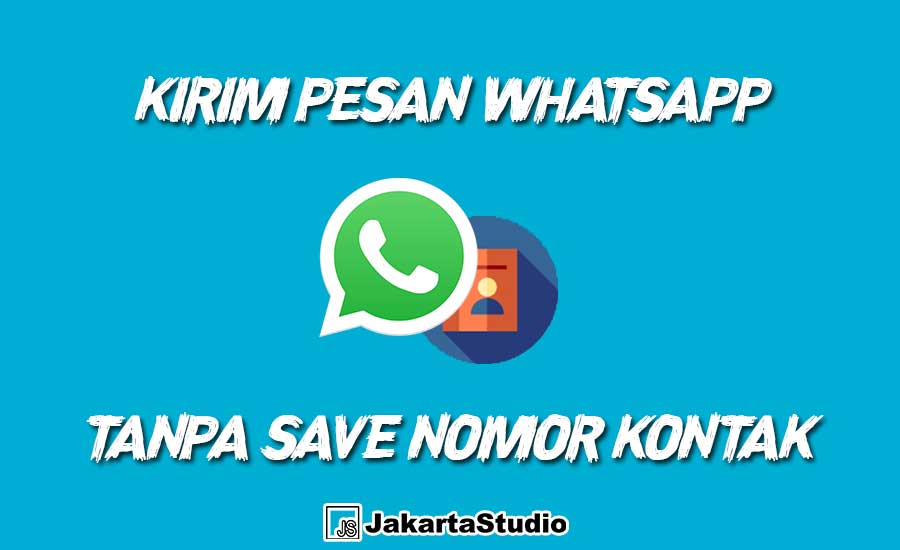 Kirim Pesan WA Tanpa Save Nomor