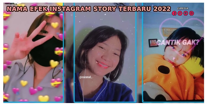 Nama Efek Instagram Story Terbaru 2022