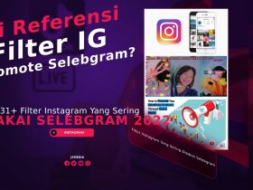 31+ Filter Instagram Yang Sering Dipakai Selebgram 2022