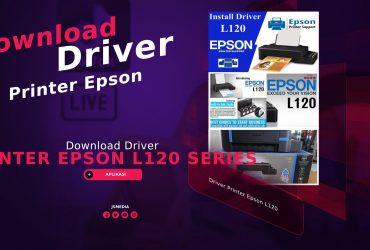 Download Driver Printer Epson L120 Series Terbaru