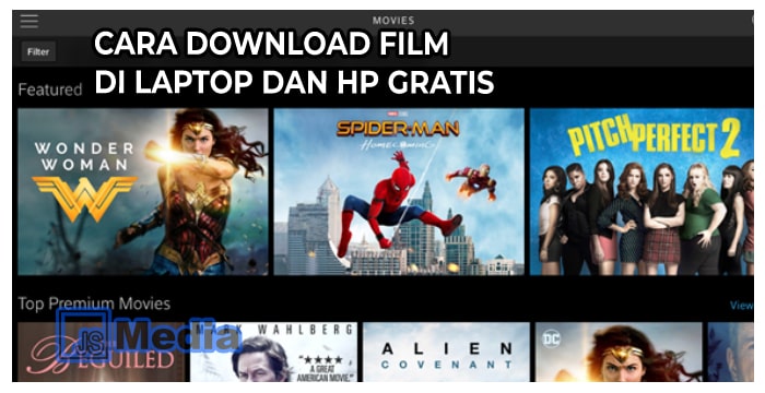 Cara Download Film di Laptop dan HP Gratis
