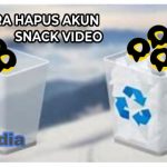 Cara Hapus Akun Snack Video