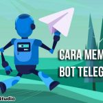 Cara Membuat Bot Telegram