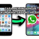 Cara Memindahkan Akun WhatsApp ke HP Baru