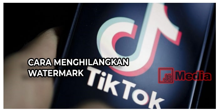 Cara Menghilangkan Watermark TikTok