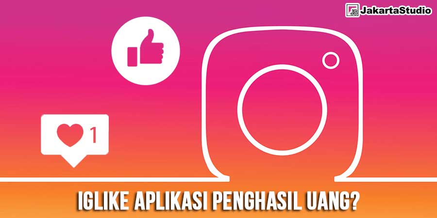 IGLike Aplikasi Penghasil Uang (