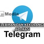 Kelebihan dan Kekurangan Aplikasi Telegram