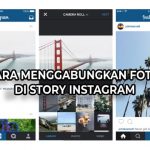 Cara Menggabungkan Foto di Story Instagram