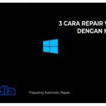 Cara Repair Windows 10 dengan Mudah