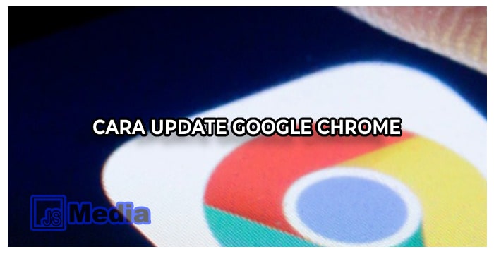 Cara Update Google Chrome