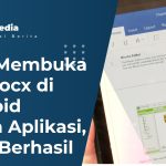 Cara Membuka File Docx di Android Tanpa Aplikasi