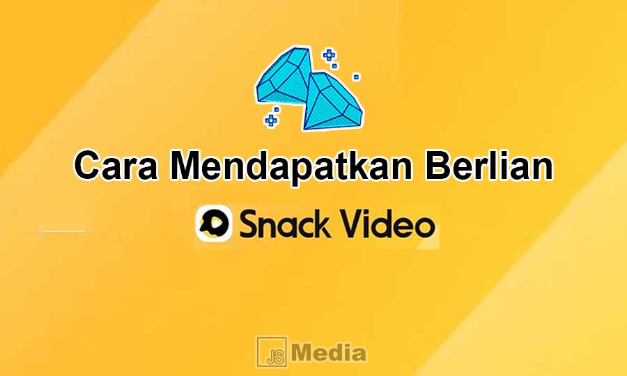 Cara Mendapatkan Berlian Snack Video