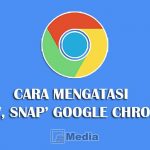 Cara Mengatasi Aw Snap Google Chrome
