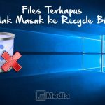 File Terhapus Tidak Masuk Recycle Bin
