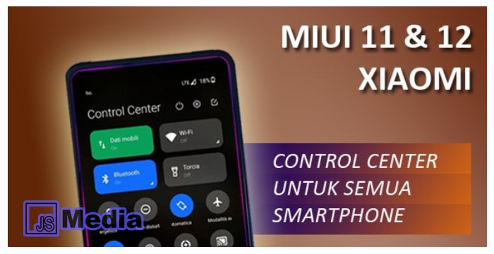 Cara Hidupkan Pusat Kontrol Xiaomi di MIUI 11 dan MIUI 12