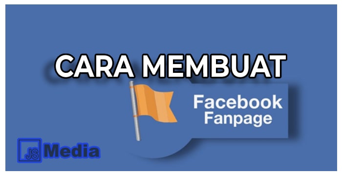 Cara Membuat Fanpage Facebook