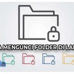 2 Cara Mengunci Folder di Laptop/PC