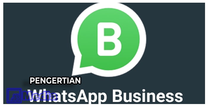 Pengertian WhatsApp Business