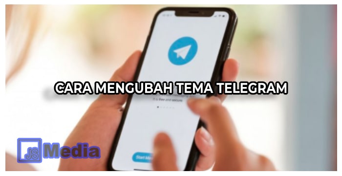 3 Cara Mengubah Tema Telegram