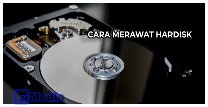 7 Cara Merawat Hardisk Agar Tidak Cepat Rusak