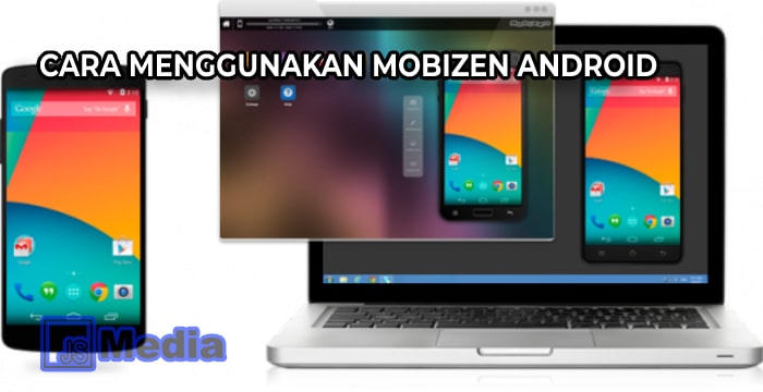 Cara Menggunakan Mobizen Android