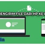 Cara Mengirim File dari HP ke Laptop