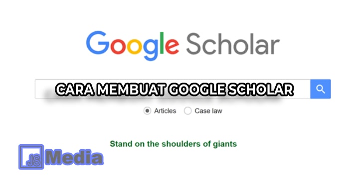 Cara Membuat Google Scholar
