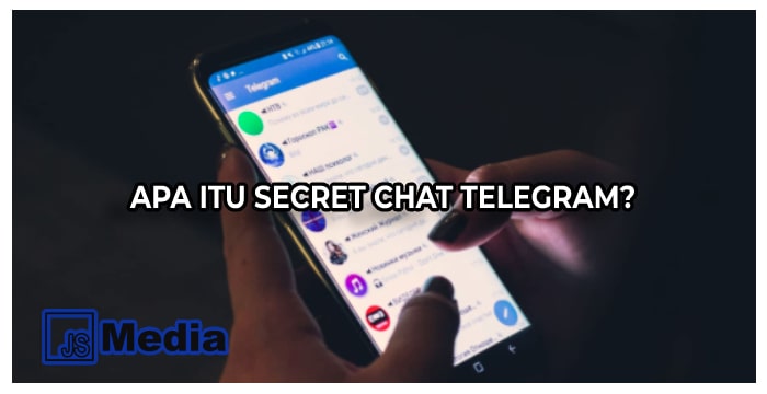 Apa itu Secret Chat Telegram?