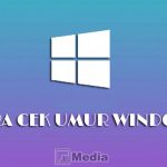 Cara Cek Tanggal Install OS Windows