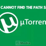 Cara Mengatasi System Cannot Find The Path Specified di uTorrent