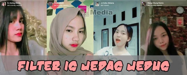 Daftar Nama Filter Jedag Jedug IG dan Cara Mendapatkannya