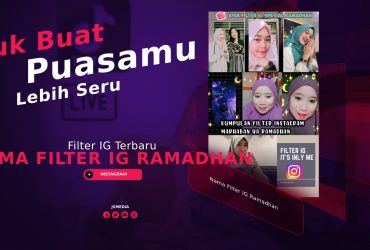 Nama Filter IG Ramadhan Terbaru 2022