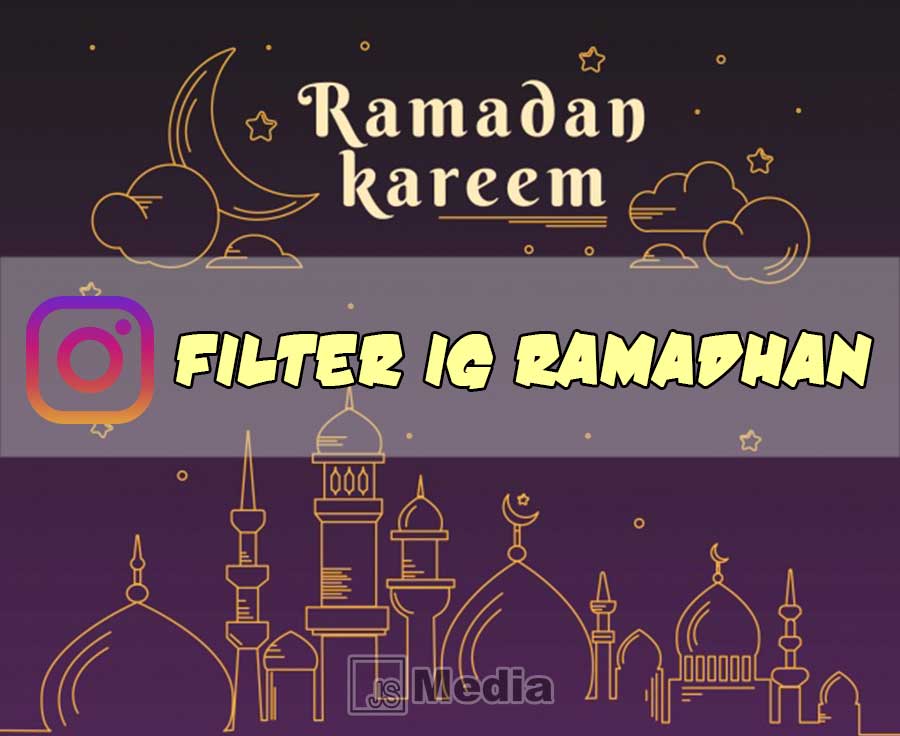 Nama Filter IG Ramadhan Terbaru