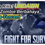 Undawn, Game Zombie Berbahaya Garena-Tencent